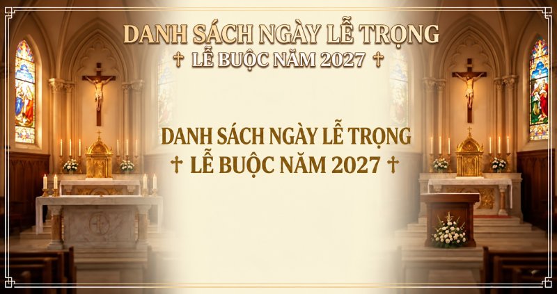 Các Ngày Lễ Trọng, Lễ Buộc năm 2027